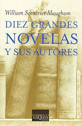 Diez Grandes Novelas Y Sus Autores (nuevo) Maugham William