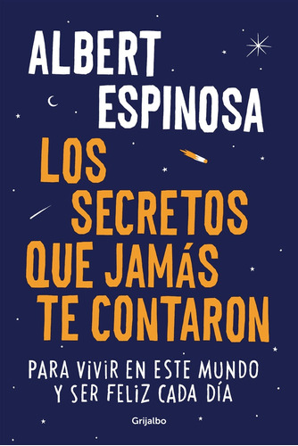 Los Secretos Que Jamas Te Contaron - Espinosa, Albert