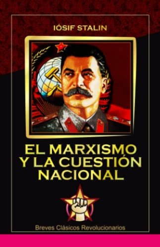 El Marxismo Y La Cuestion Nacional