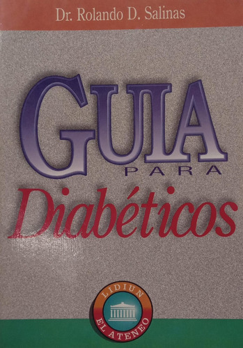 Dr Rolando Salinas Guía Para Diabéticos 
