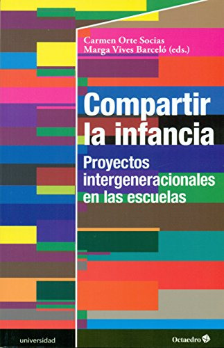 Compartir La Infancia Proyectos Intergeneracionales En Las E