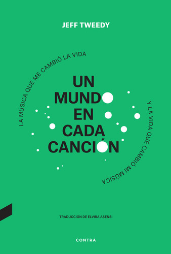 Un Mundo En Cada Cancion, De Tweedy, Jeff. Editorial Contra, Tapa Dura En Español