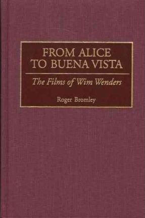 Libro From Alice To Buena Vista - Roger Bromley