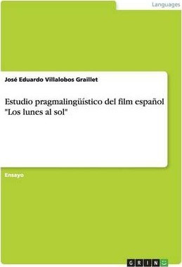 Libro Estudio Pragmaling Stico Del Film Espa Ol  Los Lune...