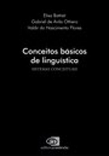 Conceitos Básicos De Linguística: Sistemas Conceituais, De Flores, Valdir Do Nascimento / Battisti, Elisa / Othero, Gabriel. Editora Contexto Universitario, Capa Mole Em Português