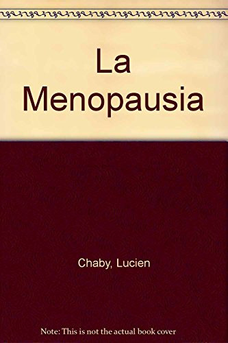 La Menopausia, Lucien Chaby, Ed. Siglo Xxi