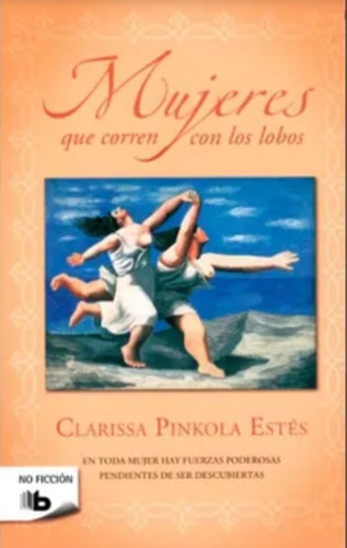 Libro Mujeres Que Corren Con Los Lobos - Original