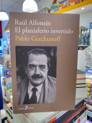 Raúl Alfonsín - Pablo Gerchunoff