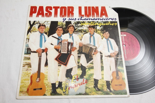 Vinilo Pastor Luna Chamameceros Santiagueños El Grande 1990