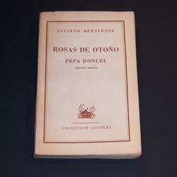 Rosas De Otoño - Pepa Doncel --- Jacinto Benavente