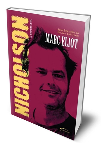 Jack Nicholson : A Biografia Marc Eliot Editora Novo Século Ator Ano De Publicação 2015 Capa Comum