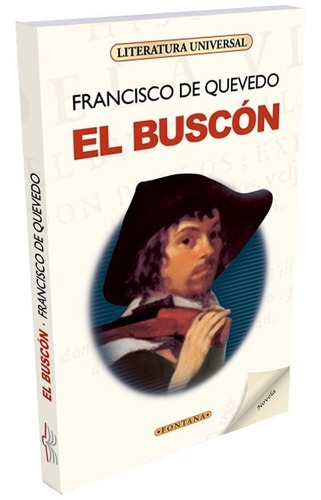 El Buscón - Francisco Gómez De Quevedo Villegas Y Santibáñez