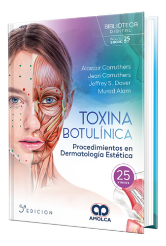 Toxina Botulínica Procedimientos En Dermatología Esté. 5 Ed 