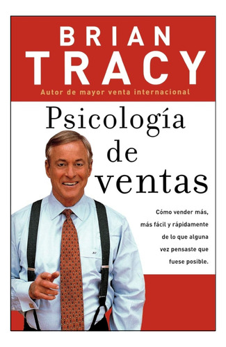 Psicología De Las Ventas - Brian Tracy - Ed. Grupo Nelson