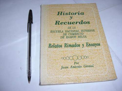 Libro Historia Y Recuerdos Escuela De Comercio Ramos Mejia