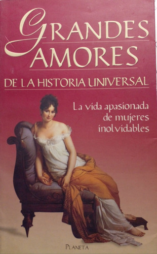 Grandes Amores De La Historia Universal