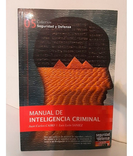Cole.5 Manual De Inteligencia Criminal, De Juan Carlos Cairo. Editorial Seguridad Y Defensa, Tapa Blanda En Español, 2013