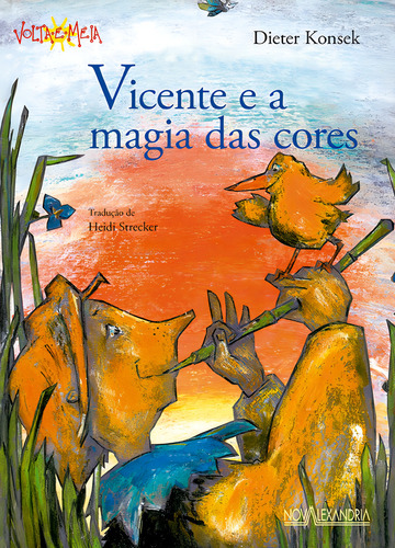 Vicente e a magia das cores, de Konsek, Dieter. Editorial Editora Nova Alexandria Ltda, capa mole em português, 2012