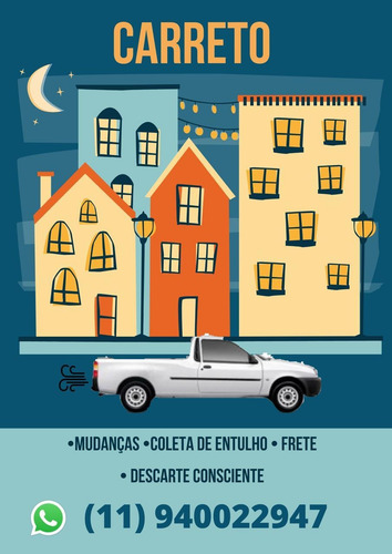 Imagem 1 de 5 de Carretos, Mudanças, Retiro Entulhos, Limpeza De Tranqueiras.