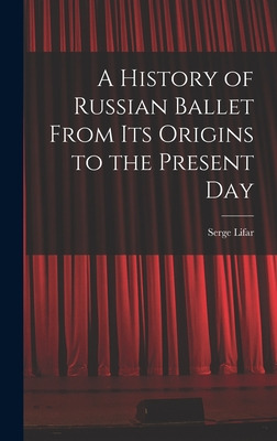 Libro A History Of Russian Ballet From Its Origins To The...