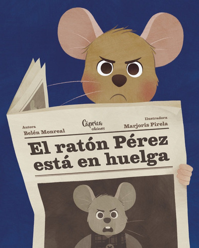 El Raton Perez Esta En Huelga, De Monreal, Belen. Editorial Caprica Ediciones, Tapa Dura En Español