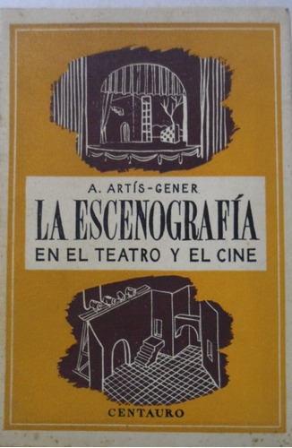 La Escenografía En El Teatro Y El Cine Artis Gener