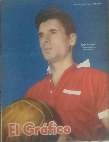 El Grafico N°2022.nakwacki Independiente,mundial 1958
