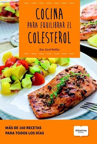 Libro Cocina Para Equilibrar El Colesterol De Carol Kothiar