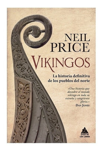 Vikingos: La Historia Definitiva De Los Pueblos Del Norte - 