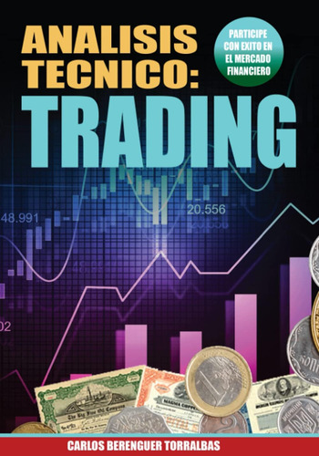 Libro: Analisis Tecnico: Trading: (b&n) Mercado Financiero