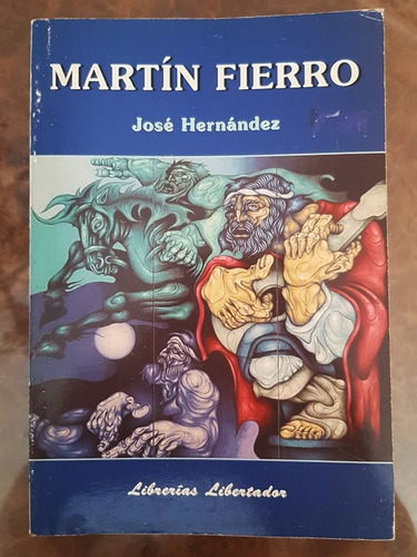 Martín Fierro José Hernández Libro 1997 Libertador