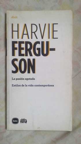 La Pasión Agotada  - Harvie Ferguson