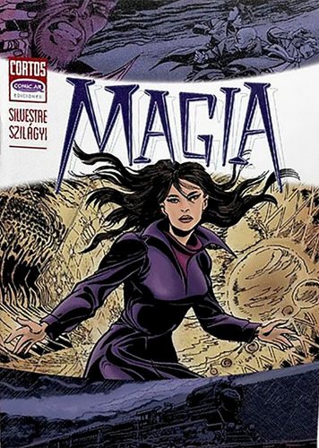 Magia - Silvestre Szilágyi - Comic.ar