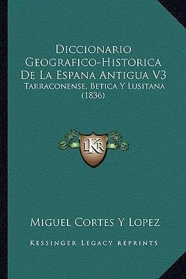 Libro Diccionario Geografico-historica De La Espana Antig...
