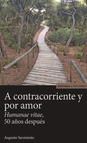 A Contracorriente Y Por Amor - Augusto Sarmiento