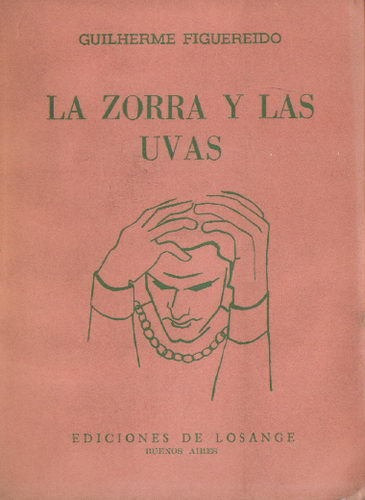 La Zorra Y Las Uvas De Guilherme Figueiredo Ed. Losange