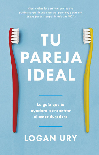 Tu Pareja Ideal, De Ury, Logan. Editorial Reverte Management (rem), Tapa Blanda En Español