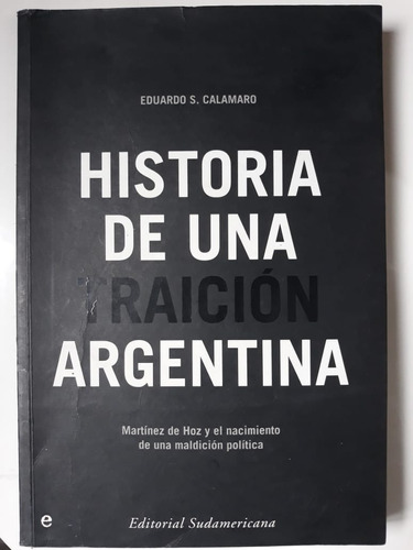 Historia De Una Traición Argentina Eduardo Calamaro Sudameri