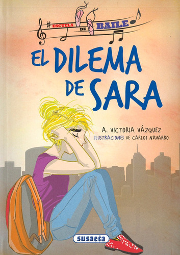 El Dilema De Sara, De Vázquez Cossío, Ana Victoria. Editorial Susaeta, Tapa Blanda En Español