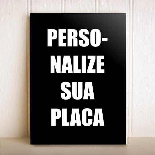 Imagem 2 de 2 de Placa Decorativa Personalizada
