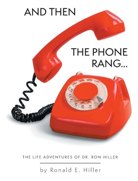 Libro And Then The Phone Rang...: The Life Adventures Of ...