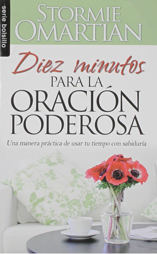 Libro: Diez Minutos Para La Oración Poderosa - Serie Bolsill