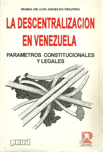 La Descentralizacion En Venezuela Parametros Legales (5d)