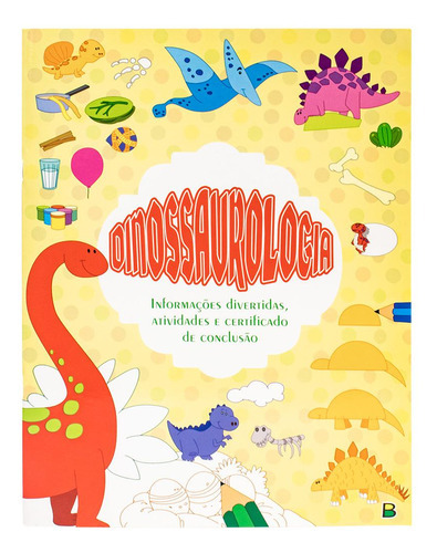 Um Livro-guia Maneiro! Dinossaurologia, De Sterling Graphics Pvt.. Editora Brasileitura, Capa Mole Em Português