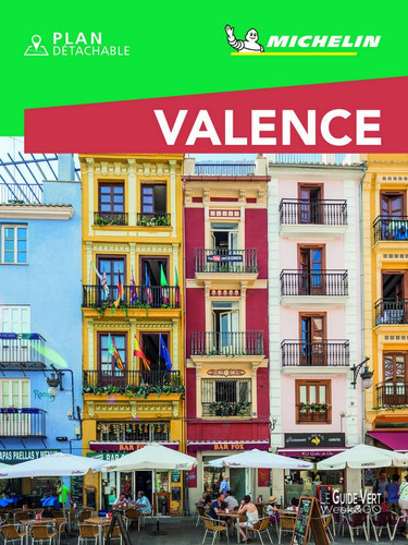Valence (le Guide Vert - Week&go), De Michelin. Editorial Michelin España Portugal S.a., Tapa Blanda En Francés