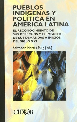 Libro Pueblos Indigenas Y Politica En America Lati De Marti