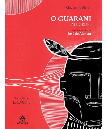 O guarani em cordel: Baseado na obra de José de Alencar, de Viana, Klévisson. Editora Manole LTDA, capa mole em português, 2014