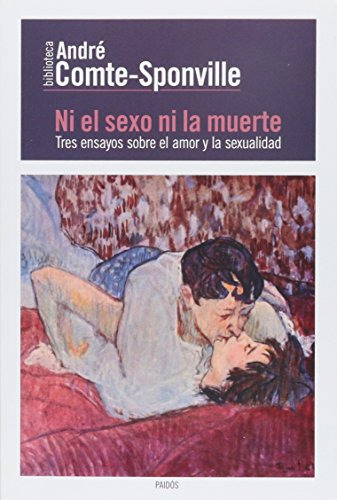 Libro Ni El Sexo Ni La Muerte Tres Ensayos Sobre El Amor Y L