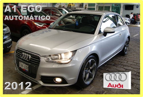 Audi A1 Ego 3 Puertas 2012.automático.excelentes Condiciones