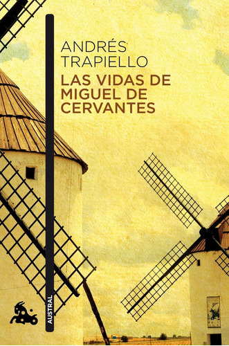 Vidas De Miguel De Cervantes,las - Andres Trapiello